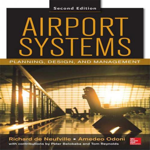 Airport Systems Planning, Design and Management 2E - Wei Zhi
