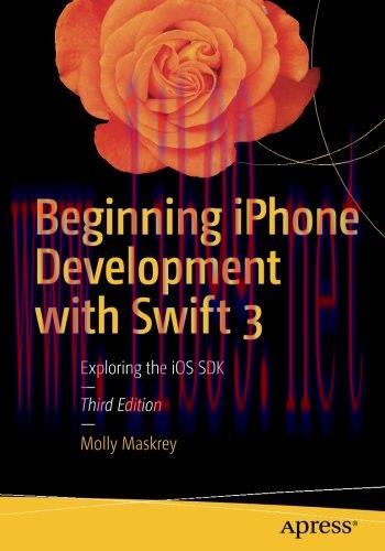 [FOX-Ebook]Beginning iPhone Development with Swift 3: Exploring the iOS SDK