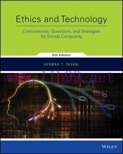 [FOX-Ebook]Ethics and Technology: Controversies, Questions, and Strategies for Ethical Computin...