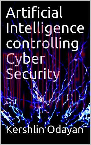 [FOX-Ebook]Artificial Intelligence controlling Cyber Security