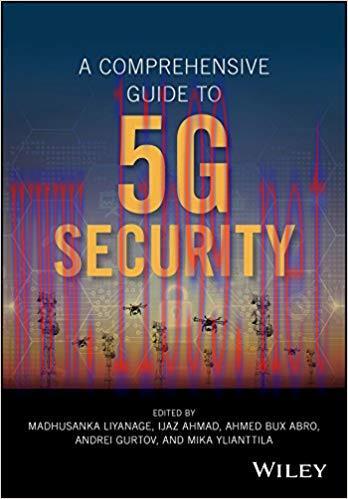 A Comprehensive Guide to 5G Security 1st Edition,