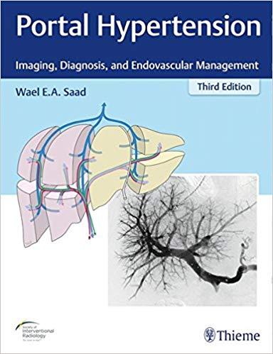 Portal Hypertension - Imaging, Diagnosis, and Endovascular Management, 3rd Edition