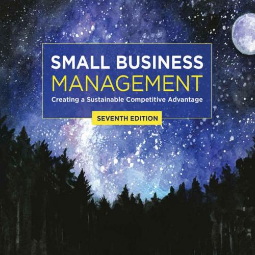 Small Business Management Creating a Sustainable Competitive Advantage 7th - Timothy S. Hatten
