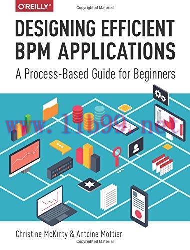 [FOX-Ebook]Designing Efficient BPM Applications: A Process-Based Guide for Beginners