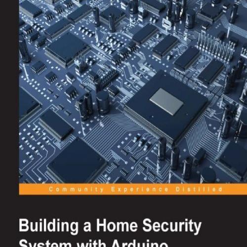 Building A Home Security System With Arduino