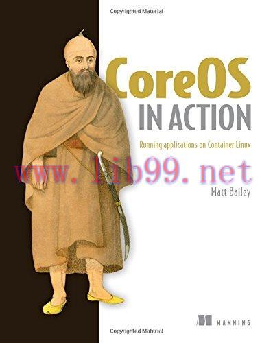 [FOX-Ebook]CoreOS in Action: Running Applications on Container Linux