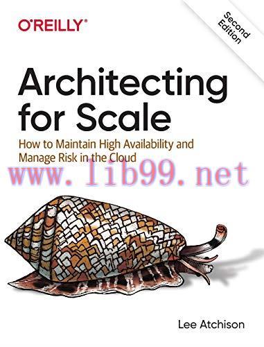 [FOX-Ebook]Architecting for Scale, 2nd Edition