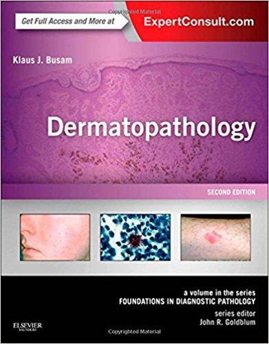 Dermatopathology (Foundations in Diagnostic Pathology) 2nd Edition