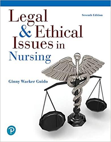 (IM)Legal & Ethical Issues in Nursing 7th Edition By_ Ginny Wacker Guido.zip