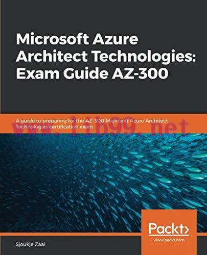 [FOX-Ebook]Microsoft Azure Architect Technologies: Exam Guide AZ-300