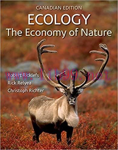 Test Bank for Ecology: The Economy of Nature 7th Edition Canadian Edition by Robert E. Ricklefs