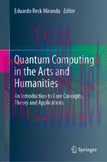 [PDF]Quantum Computing in the Arts and Humanities: An Introduction to Core Concepts, Theory and...