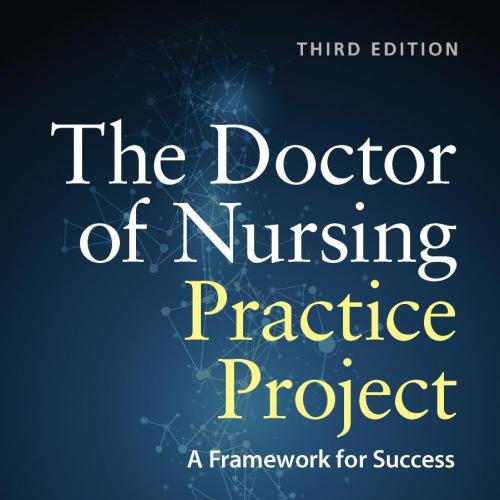 Doctor of Nursing Practice Project_ A Framework for Success