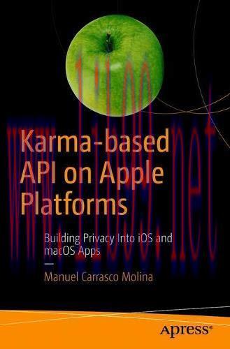 [FOX-Ebook]Karma-based API on Apple Platforms: Building Privacy Into iOS and macOS Apps