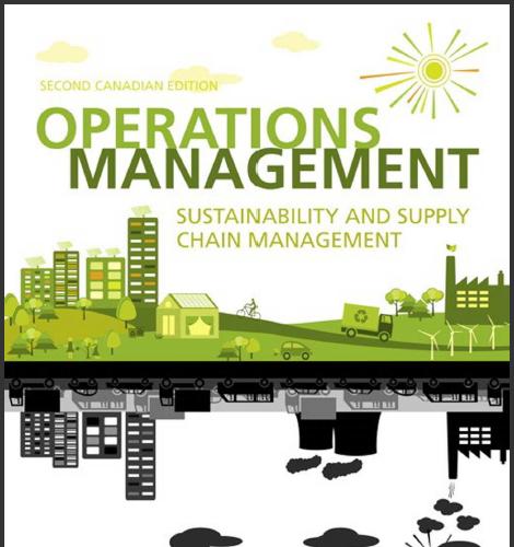 (Solution Manual)Operations Management Sustainability and Supply Chain Management,2nd Canadian ...