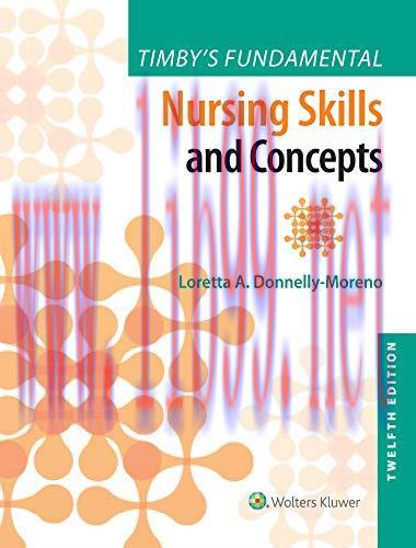 [AME]Timby's Fundamental Nursing Skills and Concepts, 12th Edition (EPUB + Converted PDF)