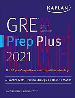 (PDF)GRE Prep Plus 2021: Practice Tests + Proven Strategies + Online + Video + Mobile (Kaplan T...