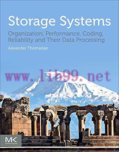 [FOX-Ebook]Storage Systems: Organization, Performance, Coding, Reliability, and Their Data Proc...