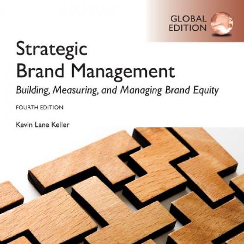 Strategic Brand Management, Global edition, 4th Edition