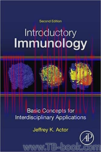 Introductory Immunology 2nd Edition by Jeffrey K. Actor