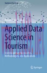 [PDF]Applied Data Science in Tourism: Interdisciplinary Approaches, Methodologies, and Applicat...