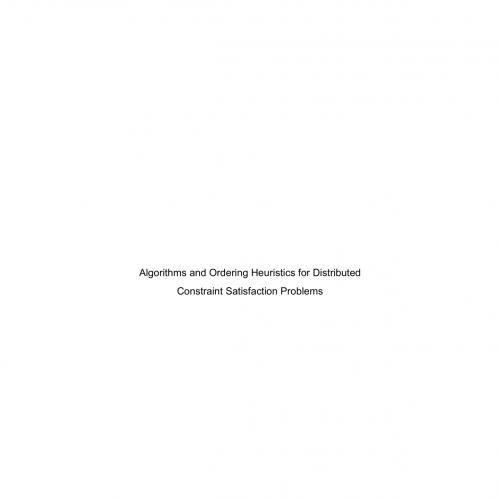 Algorithms and Ordering Heuristics for Distributed Constraint Satisfaction Problems