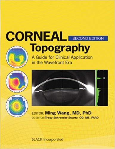 Corneal Topography - A Guide for Clinical Application in the Wavefront Era