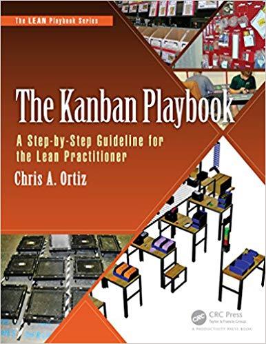 (PDF)The Kanban Playbook A Step-by-Step Guideline for the Lean Practitioner (The LEAN Playbook ...