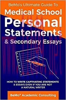 (PDF)BeMo&rsquo;s Ultimate Guide to Medical School Personal Statements & Secondary Essays: How to Wri...