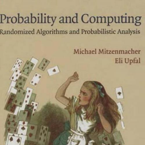 Probability and Computing-Randomized Algorithms and Probabilistic Analysis