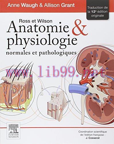 [AME]Ross Et Wilson: Anatomie Et Physiologie Normales Et Pathologiques 12e (Hors collection) (F...
