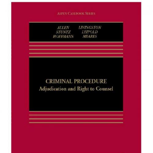 Criminal Procedure Adjudication and Right to Counsel 2ND
