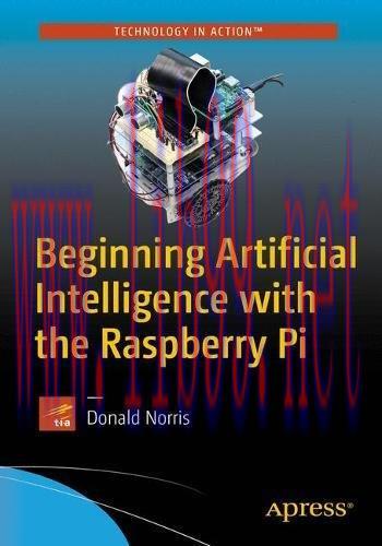 [FOX-Ebook]Beginning Artificial Intelligence with the Raspberry Pi