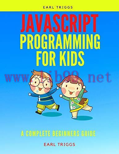 [FOX-Ebook]javascript programming for kids: A Complete Beginners Guide