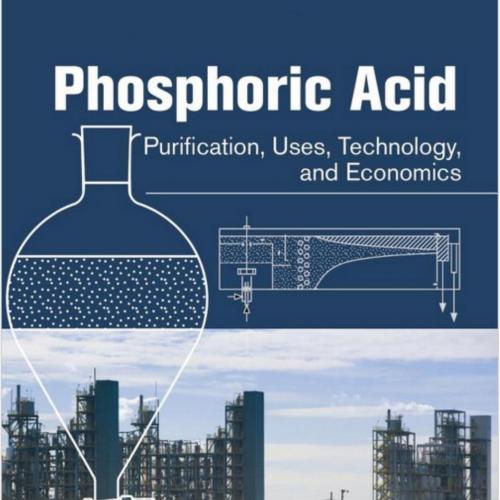 Phosphoric Acid Purification, Uses, Technology, and Economics
