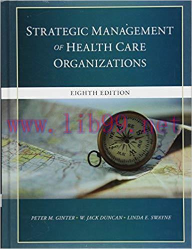 [PDF]The Strategic Management of Health Care Organizations 8e
