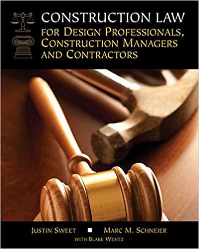 (Solution Manual)Construction Law for Design Professionals, Construction Managers and Contracto...
