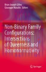 [PDF]Non-Binary Family Configurations: Intersections of Queerness and Homonormativity