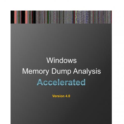 Accelerated Windows Memory Dump Analysis Training Course Transcrn-Oriented Software _. Root Cau...