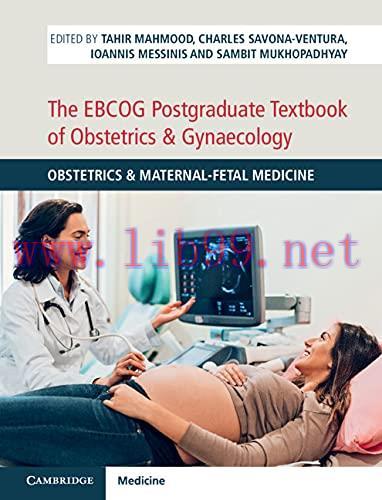 [AME]The EBCOG Postgraduate Textbook of Obstetrics & Gynaecology: Obstetrics & Maternal-Fetal M...