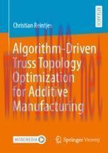 [PDF]Algorithm-Driven Truss Topology Optimization for Additive Manufacturing