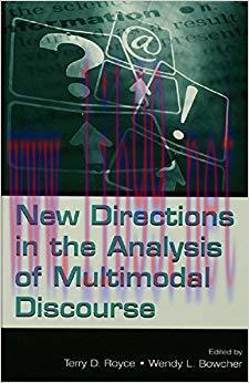 New Directions in the Analysis of Multimodal Discourse 1st Edition,