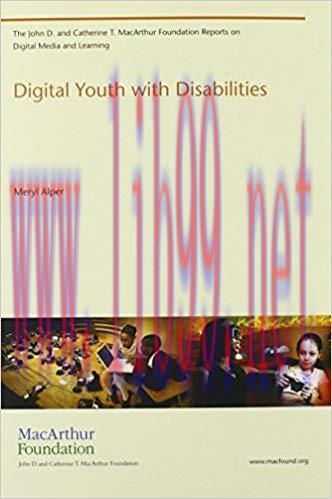 Digital Youth with Disabilities (The John D. and Catherine T. MacArthur Foundation Reports on D...