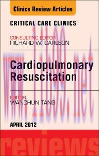 [AME]Cardiopulmonary Resuscitation, An Issue of Critical Care Clinics (Original PDF)