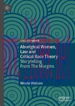 Aboriginal Women, Law and Critical Race Theory