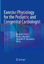 [PDF]Exercise Physiology for the Pediatric and Congenital Cardiologist