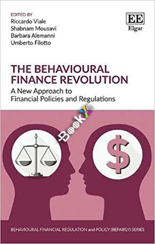 The Behavioural Finance Revolution A New Approach to Financial Policies and Regulations