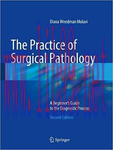[AME]The Practice of Surgical Pathology: A Beginner&rsquo;s Guide to the Diagnostic Process, 2nd Edit...