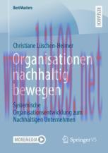 [PDF]Organisationen nachhaltig bewegen: Systemische Organisationsentwicklung zum Nachhaltigen U...