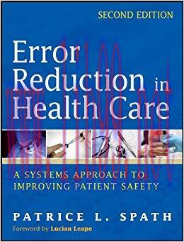 (PDF)Error Reduction in Health Care: A Systems Approach to Improving Patient Safety 2nd Edition
